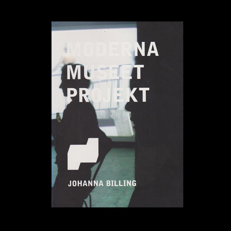 Johanna Billing Moderna Museet Projekt: Johanna Billing — Book, 2001